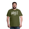 Adult-ish Funny Men's Premium T-Shirt - olive green