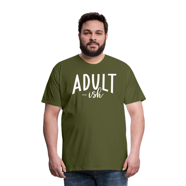 Adult-ish Funny Men's Premium T-Shirt - olive green