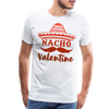 Nacho Valentine Men's Premium T-Shirt - white