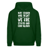 Kurt Cobain Was Right We Are Stupid And Contagious Men's Hoodie - forest green