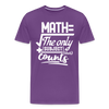 Math The Only Subject That Counts Funny Pun Men's Premium T-Shirt - purple