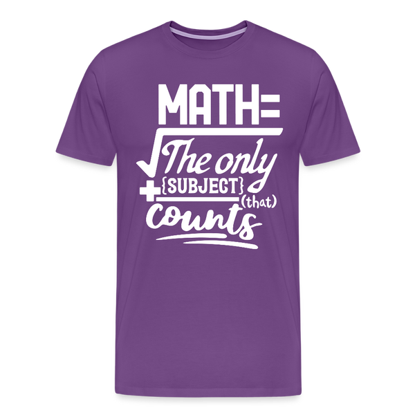 Math The Only Subject That Counts Funny Pun Men's Premium T-Shirt - purple