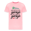 What Happens in the Garage Stays in the Garage Men's Premium T-Shirt - pink