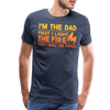 I'm the Dad First I Light the Fire Then I Grill the Things BBQ Men's Premium T-Shirt - heather blue