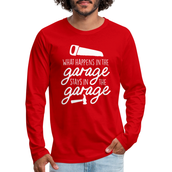 What Happens in the Garage Stays in the Garage Men's Premium Long Sleeve T-Shirt - red