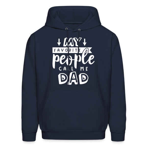 My Favorite People Call Me Dad Men's Hoodie - navy