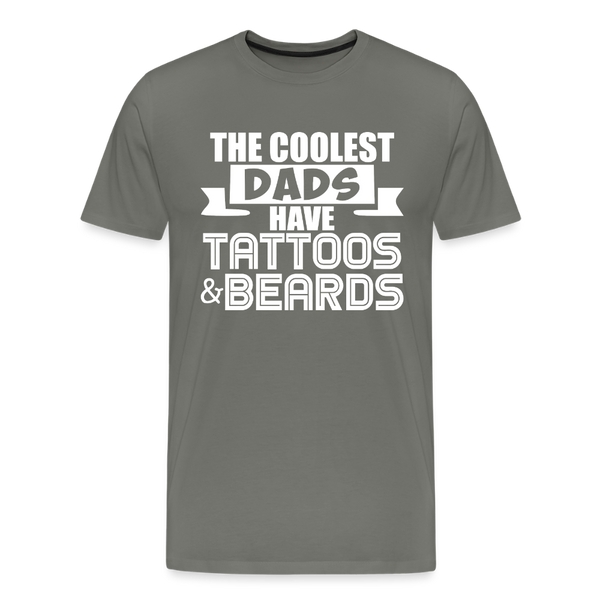The Coolest Dads Have Tattoos and Beards Men's Premium T-Shirt - asphalt gray