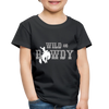 Wild and Rowdy Cowboy Toddler Premium T-Shirt