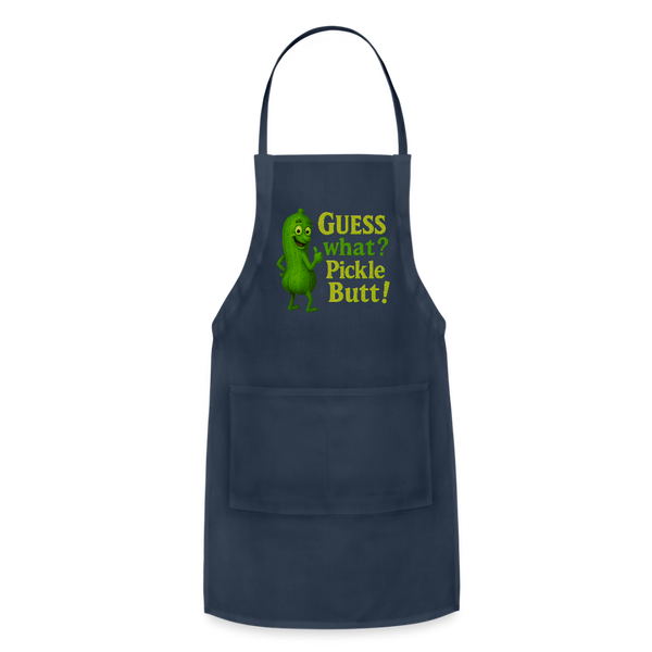 Guess What? Pickle Butt! Funny Adjustable Apron - navy