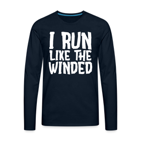 I Run Like the Winded Men's Premium Long Sleeve T-Shirt