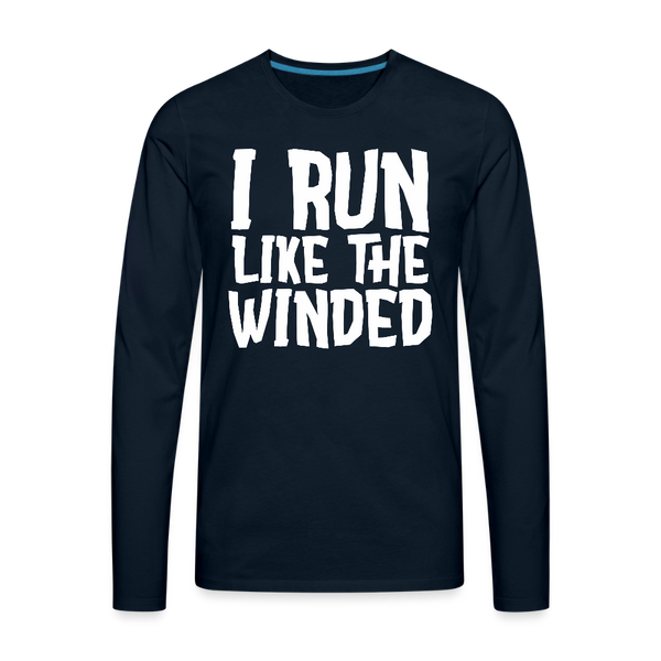 I Run Like the Winded Men's Premium Long Sleeve T-Shirt - deep navy