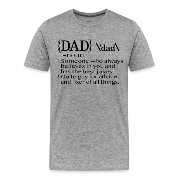 Dad Definition Men's Premium T-Shirt - heather gray