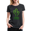 Lookin' Sharp! Cactus Pun Women’s Premium T-Shirt - black