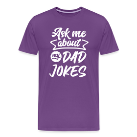 Ask me About my Dad Jokes Funny Father's Day Men's Premium T-Shirt