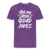 Ask me About my Dad Jokes Funny Father's Day Men's Premium T-Shirt