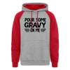 Thanksgiving Pour Some Gravy on Me Unisex Colorblock Hoodie
