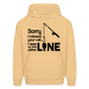 Sorry I Missed Your Call, I was on the Other Line Funny Fishing Men's Hoodie