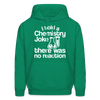 I Told a Chemistry Joke There was No Reaction Science Joke Men's Hoodie