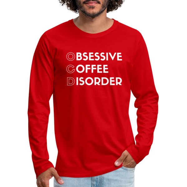 Funny Obsessive Coffee Disorder Men's Premium Long Sleeve T-Shirt - red