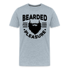 Bearded for Her Pleasure Funny Men's Premium T-Shirt - heather ice blue