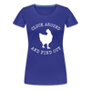 Cluck Around and Find Out Chicken Women’s Premium T-Shirt