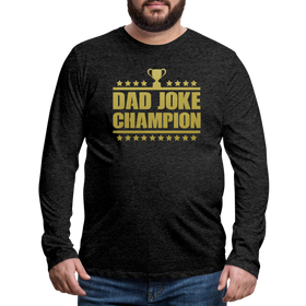 Dad Joke Champion Long Sleeve T-Shirt