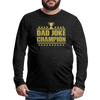 Dad Joke Champion Long Sleeve T-Shirt