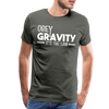Obey Gravity It's the Law Men's Premium T-Shirt