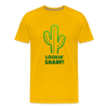 Lookin' Sharp! Cactus Pun Men's Premium T-Shirt - sun yellow