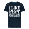 I Like Pig Butts And I Cannot Lie Men's Premium T-Shirt