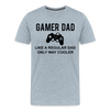 Gamer Dad Like a Regular Dad Only Way Cooler Men's Premium T-Shirt - heather ice blue