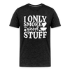 I Only Smoke the Good Stuff BBQ Men's Premium T-Shirt