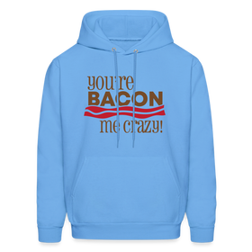 You're Bacon Me Crazy Heavy Blend Adult Hoodie