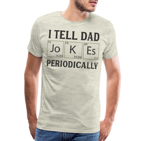 I Tell Dad Jokes Periodically Men's Premium T-Shirt