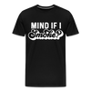 Mind if I Smoke Funny BBQ Men's Premium T-Shirt