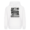 Ain't No Hood Like Fatherhood Funny Father's Day Men's Hoodie