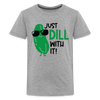 Just Dill with It! Pickle Food Pun Kids' Premium T-Shirt