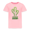 Lookin' Sharp! Cactus Pun Toddler Premium T-Shirt