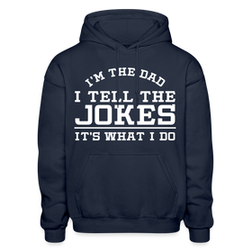 I'm the Dad I Tell the Jokes It's What I Do Gildan Heavy Blend Adult Hoodie