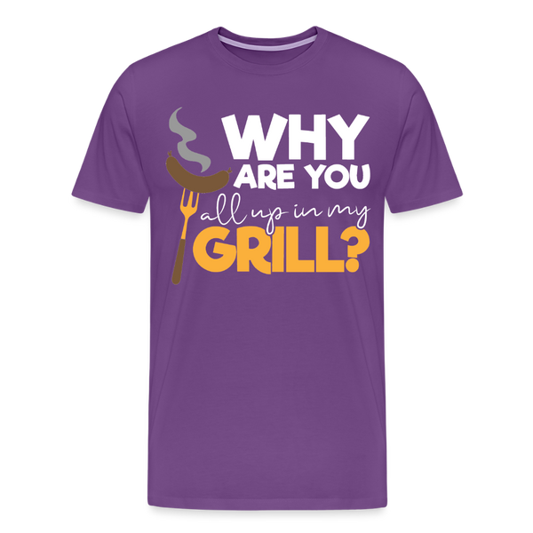 Why are you all up in my Grill? Funny BBQ Men's Premium T-Shirt - purple