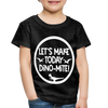 Let's Make Today Dino-Mite! Dinosaur Toddler Premium T-Shirt - charcoal grey