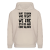 Kurt Cobain Was Right We Are Stupid And Contagious Men's Hoodie - Sand