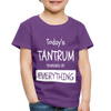 Todays Tantrum Sponsored by Everything Toddler Premium T-Shirt