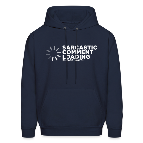 Sarcastic Comment Loading Please Wait Men's Hoodie - navy