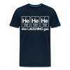 He He He The Laughing Gas Men's Premium T-Shirt