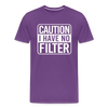 Caution I Have No Filter Men's Premium T-Shirt - purple