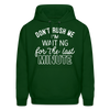 Don't Rush Me I'm Waiting For the Last Minute Men's Hoodie