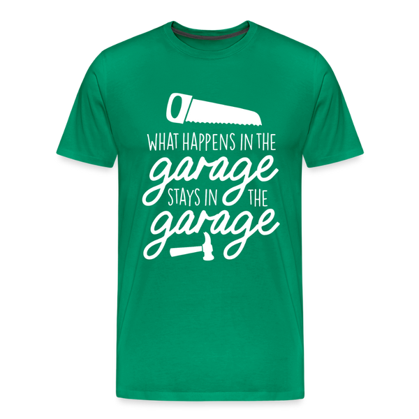 What Happens in the Garage Stays in the Garage Men's Premium T-Shirt - kelly green