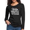 Hello Darkness Funny Coffee Women's Premium Long Sleeve T-Shirt