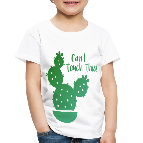 Can't Touch This! Cactus Pun Toddler Premium T-Shirt - white